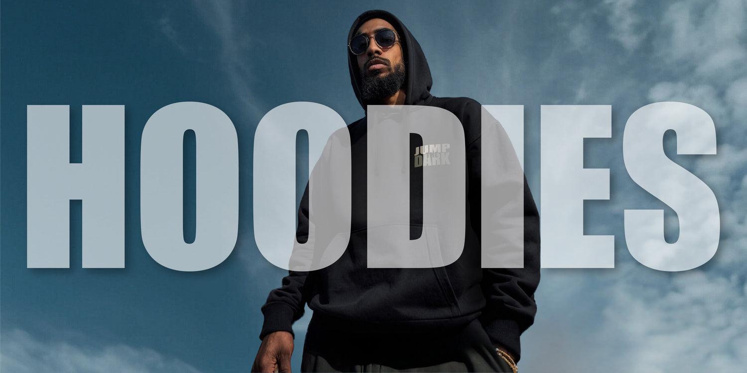 Hoodies - Streetwear Hoods - Alt Hoodies - Urban Hoodies - Jump The Dark