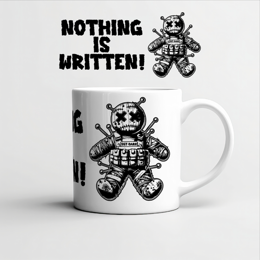 Nothing is Written Cool Coffee Mug – Graphic Streetwear Ceramic Mug – Premium Printed Mug