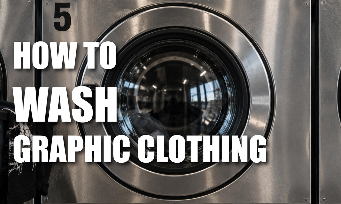 How to Wash Graphic Clothing
